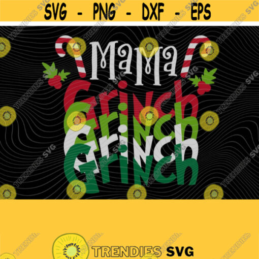 Mama Grinch PNG Print File for Sublimation Trendy Christmas Grinchmas Family Christmas Funny Christmas Merry Mama Christmas Mama Design 340