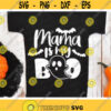 Mama Is My Boo Svg Halloween Svg Girl Boy Baby Cut Files Kids Shirt Design Ghost Svg Dxf Eps Png Funny Quote Svg Silhouette Cricut Design 816 .jpg