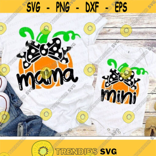 Mama Mini Svg Halloween Svg Pumpkin Svg Mama Svg Mini Cut Files Mommy And Me Svg Dxf Eps Png Matching Shirts Svg Silhouette Cricut Design 890 .jpg