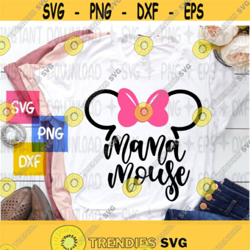 Mama Mouse svg Minnie Mouse SVG Instant Download Minnie Mouse Head svg Mommy Mouse svg Cut File Minnie Bow svg Disney Trip svg Disney Design 333