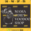 Mama Odie Voodoo Shop Svg 1