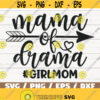 Mama Of Drama girlmom SVG Cut File Cricut Commercial use Silhouette Clip art Vector Printable Mom Shirt Mom life SVG Design 267