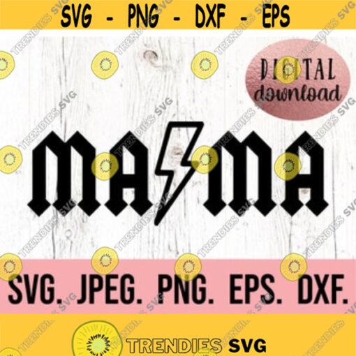 Mama SVG Digital Download Cricut Cut File Cool Mom SVG Mom Life png Rocker Mama svg Bad Moms Club Rock and Roll Mama Shirt svg Design 2