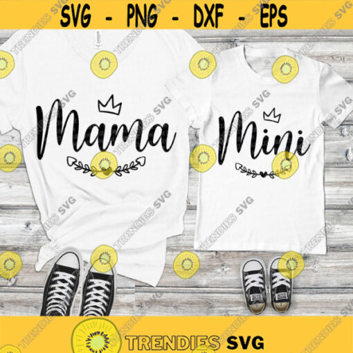Mama SVG Mini SVG Mothers day SVG Mommy and me cut files Mom baby matching outfit