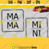 Mama Svg Mini svg Mama Shirt Svg Mom Svg Mom Life Svg Mama Square Svg Mothers Day Svg Designs Png Digital Download Design 396