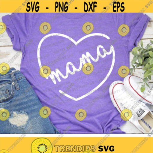 Mama Svg Mom Svg Mother Cut Files Mothers Day Svg Heart Clipart Love Mommy Svg Dxf Eps Png Mothers Shirt Design Silhouette Cricut Design 2354 .jpg