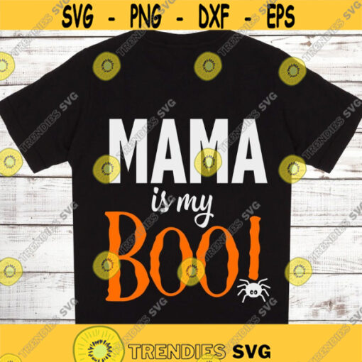 Mama is my boo SVG Kids halloween SVG Baby Halloween SVG Halloween Cut files