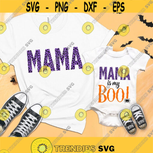 Mama is my boo SVG Mama SVG Halloween svg Halloween shirt SVG