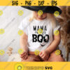 Mama is my boo svg Halloween svg Cute Boy Girl Halloween Shirt svg Baby Halloween svg halloween shirt svg Png dxf cut files for cricut Design 266