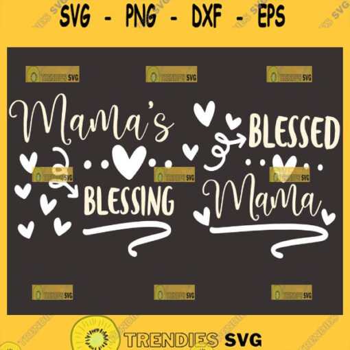 MamaS Blessing Svg Blessed Mama Svg 1