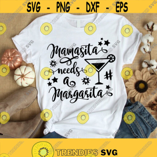 Mamacita Needs A Margarita Svg Cut File Margaritas Svg Cinco De Mayo SVG Mamacita Svg Cameo Cricut Design 351
