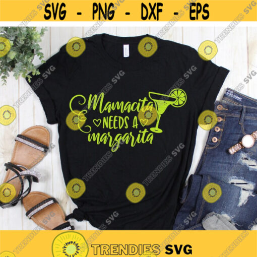 Mamacita Needs a Margarita svg Cinco de Mayo svg Funny Taco svg dxf eps Mom Shirt Saying Quote Print Cut File Cricut Silhouette Design 308.jpg