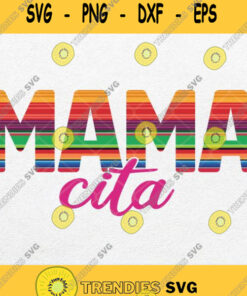 Mamacita Svg Png Dxf Eps Clipart Silhouette