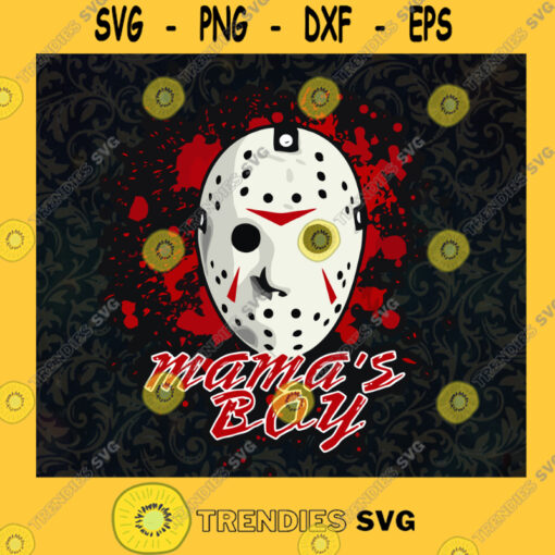 Mamas Boy Jason Voorhees Halloween svg Happy Halloween Jason Voorhees Halloween Gift Mama svg