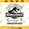 Mamasaurus SVG PNG PDF Cricut Cricut svg Silhouette svg Jurasskicked svg Dont Mess With Mamasaurus Youll Get Jurasskicked svg Design 1939