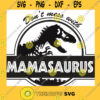 Mamasaurus Svg Mother Of Monsters Svg Mom Dinosaur Svg Family Dinosaur Svg