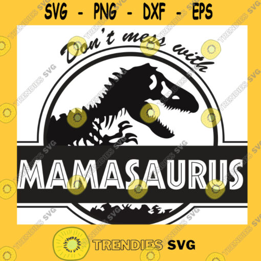 Mamasaurus Svg Mother Of Monsters Svg Mom Dinosaur Svg Family Dinosaur Svg
