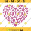 Mamma Floral Heart SVG Mamma Svg Happy Mothers Day Svg Mothers Day Shirt Svg Mama Svg Mum Svg Mamma Birthday SVG Mothers Cut File Design 377