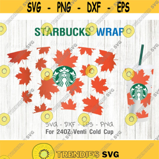 Maple Leaf Starbucks Cup SVG DIY Venti Cup 24 Oz Instant Download Files for Cricut other e cutters Design 204