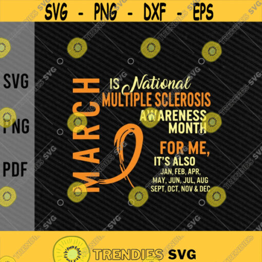 March is National Multiple Sclerosis Awareness Month svgOrange svgIn March We Wear OrangeDigital DownloadPrintSublimationCut Files Design 166