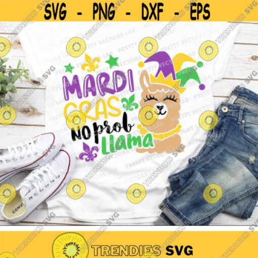 Mardi Gras Llama Svg Mardi Gras No Prob Llama Svg Dxf Eps Png Funny Sayings Cut Files Kids Shirt Design Fat Tuesday Silhouette Cricut Design 2018 .jpg