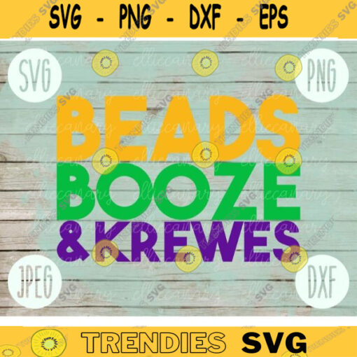 Mardi Gras SVG Beads Booze Krewes Laissez Les Bon Temps Rouler svg png jpeg dxf Silhouette Cricut Commercial Use Vinyl Cut File NOLA 1747