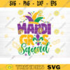 Mardi Gras Squad SVG Mardi Gras Svg Bundle Fat Tuesday Carnival Svg Mardi Gras Shirt Svg Silhouette Cricut Mardi Gras Cut File Design 218 copy