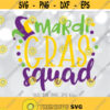 Mardi Gras Squad svg Mardi Gras svg Mardi Gras Parade svg files New Orleans Party svg Mardi Gras shirt design Nola Party shirt svg Design 144