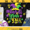 Mardi Gras Svg Mardi Gras Yall Svg Dxf Eps Png Louisiana Svg Parade Clipart Cute Mardi Gras Shirt Svg Silhouette Cricut Cut Files Design 1976 .jpg