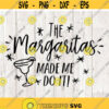 Margaritas made me do it svg margarita svg cinco de mayo party mexico lime svg cut files cricut silhouette png svg dxf eps Design 3005