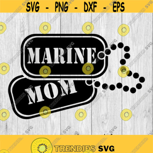 Marine Mom Dog Tags svg png ai eps dxf DIGITAL FILES for Cricut CNC and other cut or print projects Design 472