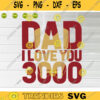 Marvel Iron Man Dad I Love You 3000 Text Fill Fathers Day SVg Cricut filesClip Art Instant Download Digital Files Svg Png Eps Dxf