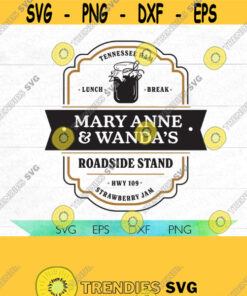 Mary Anne And Wanda Svg Farmers Market Svg Black Eyed Peas Tennessee Ham And Strawberry Jaw Goodbye Earl Digital Design Design 14