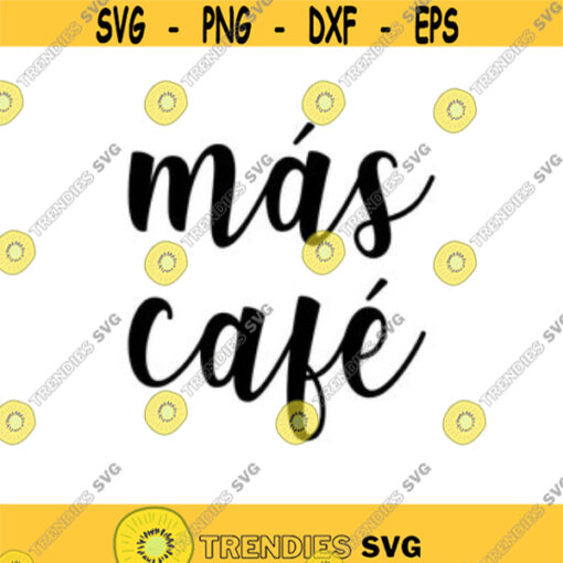 Mas Cafe Decal Files cut files for cricut svg png dxf Design 458