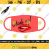 Mask Up Clipart Face Mask SVG Save Lives SVG Quarantine Svg Stay Home Svg Save Lives Svg Cut File Silhouette Cricut Design 433