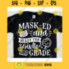 Masked and ready for 6th grade svgSixth grade svgFirst day of school svgBack to school svg shirtHello sixth grade svg