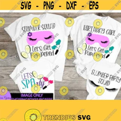 Matching Slumber Party. Spa party. Spa Birthday. Slumber squad. Slumber party squad. Matching Birthday. Kids spa party. Spa svg. Spa Day SVG Design 8