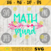 Math Squad svg png jpeg dxf cutting file Commercial Use SVG Cut File Back to School Teacher Appreciation Faculty 507