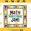Math is my Jam SVG Mathematics Svg Back to School SVG School SVG Math Love Svg Numbers Svg Is My Jam Svg Math teacher Svg Design 197 .jpg