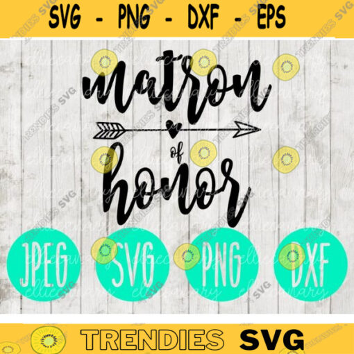 Matron of Honor svg png jpeg dxf Bridesmaid cutting file Commercial Use Wedding SVG Vinyl Cut File Bridal Party 465