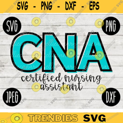 Medical Career SVG CNA Certified Nursing Assistant svg png jpeg dxf cut file Commercial Use SVG Occupation Nurse Hospital Clinic 1716