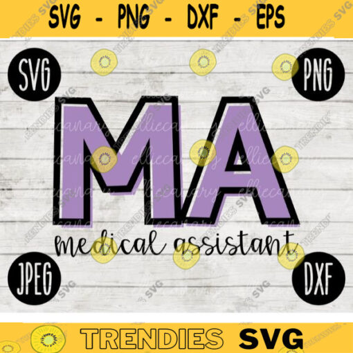 Medical Career SVG MA Medical Assistant svg png jpeg dxf cut file Commercial Use SVG Occupation Nurse Hospital Clinic 963