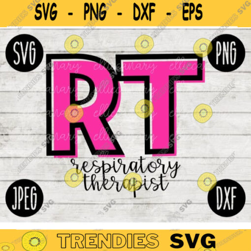 Medical Career SVG RT Respiratory Therapist svg png jpeg dxf cut file Commercial Use SVG Occupation Nurse Hospital Clinic 1124