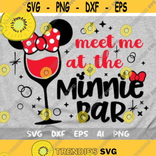 Meet me at the Minnie Bar Svg Disney Drinking Shirt Cut File Disney Trip Svg Minnie Wine Glass Svg Design 26 .jpg