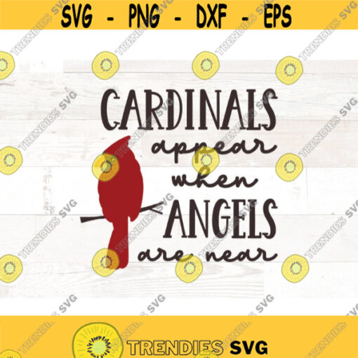 Memorial SVG cardinals appear when angels are near in loving memory svg memorial lantern svg svg memorial quote Design 681