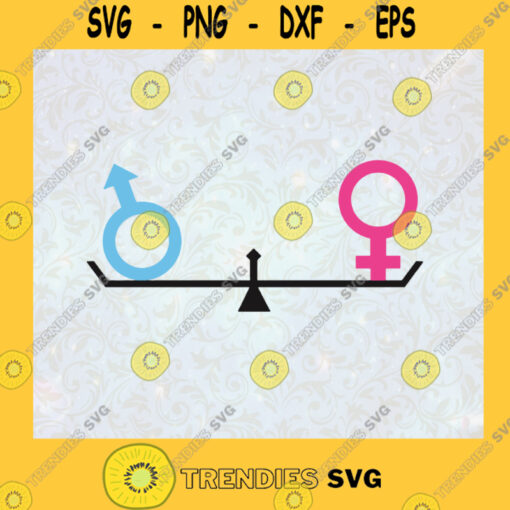 Men and Women Empowerment Gender Equality SVG Birthday Gift Idea for Perfect Gift Gift for Friends Gift for Everyone Digital Files Cut Files For Cricut Instant Download Vector Download Print Files
