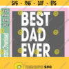 Mens Best Dad Ever Svg Funny Gift Gift for Fathers Day Idea for Husband Novelty CricutDigital Download Svg Png Dxf Eps Design 153