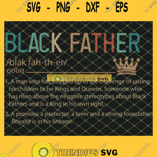 Mens Proud Black Father Definition Blak Fah Th Er Noun King SVG PNG DXF EPS 1