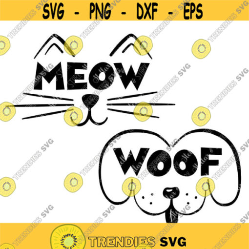 Meow Cat SVG Woof Dog SVG Kitten Meow Svg Puppy Woof Svg Kitten Svg Puppy Svg Dog Svg Cat Svg Animal Svg Cat Dog Cut File Design 140 .jpg