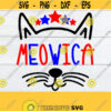 Meowica 4th Of July Fourth Of July 4th Of July svg Cute 4th Of July svg Girls 4th Of July Kids 4th Of July SVG Cut File Print File Design 1009